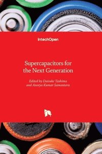 bokomslag Supercapacitors for the Next Generation