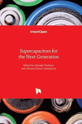 Supercapacitors for the Next Generation 1