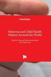 bokomslag Maternal and Child Health Matters Around the World