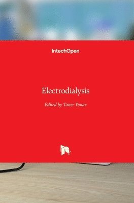 Taner Yonar - Electrodialysis, Inbunden