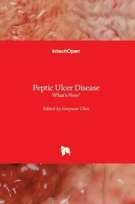 Jianyuan Chai - Peptic Ulcer Disease, Inbunden