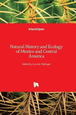 bokomslag Natural History and Ecology of Mexico and Central America