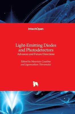 Jagannathan Thirumalai, Maurizio Casalino - Light-Emitting Diodes and Photodetectors, Inbunden