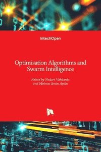 bokomslag Optimisation Algorithms and Swarm Intelligence