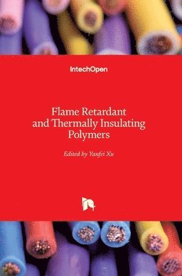 Flame Retardant and Thermally Insulating Polymers 1