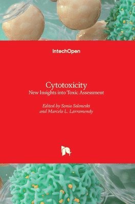 Marcelo L. Larramendy, Sonia Soloneski - Cytotoxicity, Inbunden