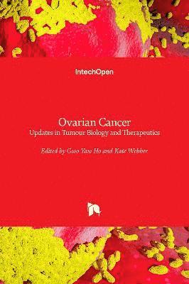 Kate Webber, Gwo-Yaw Ho - Ovarian Cancer, Inbunden