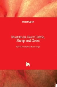 bokomslag Mastitis in Dairy Cattle, Sheep and Goats