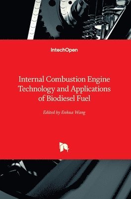 bokomslag Internal Combustion Engine Technology and Applications of Biodiesel Fuel