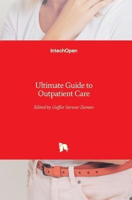 Gaffar Sarwar Zaman - Ultimate Guide to Outpatient Care, Inbunden