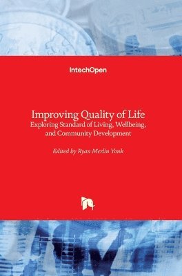 Ryan Merlin Yonk - Improving Quality of Life, Inbunden
