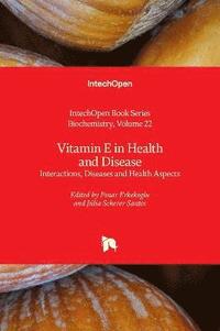 bokomslag Vitamin E in Health and Disease