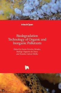 bokomslag Biodegradation Technology of Organic and Inorganic Pollutants