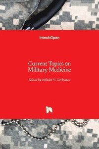 bokomslag Current Topics on Military Medicine