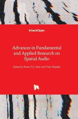 bokomslag Advances in Fundamental and Applied Research on Spatial Audio