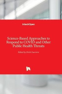 bokomslag Science-Based Approaches to Respond to COVID and Other Public Health Threats