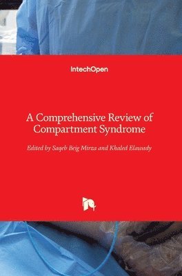 bokomslag A Comprehensive Review of Compartment Syndrome