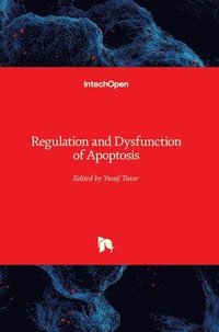 bokomslag Regulation and Dysfunction of Apoptosis