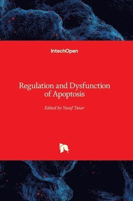 bokomslag Regulation and Dysfunction of Apoptosis