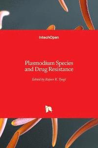 bokomslag Plasmodium Species and Drug Resistance