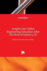 bokomslag Insights Into Global Engineering Education After the Birth of Industry 5.0