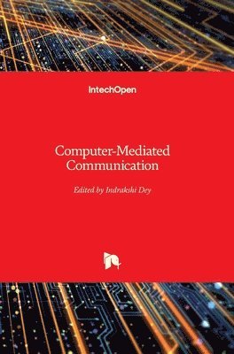 Indrakshi Dey - Computer-Mediated Communication, Inbunden