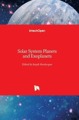Joseph Bevelacqua - Solar System Planets and Exoplanets, Inbunden