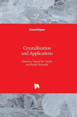bokomslag Crystallization and Applications