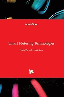 Inderpreet Kaur - Smart Metering Technologies, Inbunden