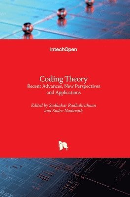 Sudhakar Radhakrishnan, Sudev Naduvath - Coding Theory, Inbunden