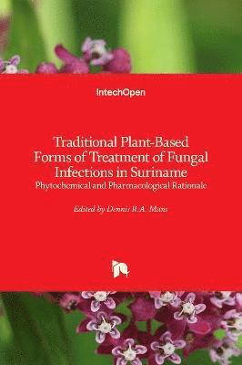 bokomslag Traditional Plant-Based Forms of Treatment of Fungal Infections in Suriname