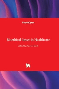 bokomslag Bioethical Issues in Healthcare