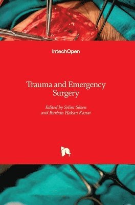 Selim Sözen, Burhan Hakan Kanat, Burhan Kanat - Trauma and Emergency Surgery, Inbunden