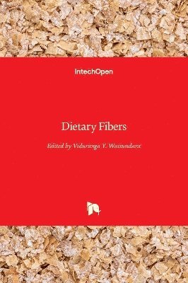 Viduranga Y. Waisundara - Dietary Fibers, Inbunden
