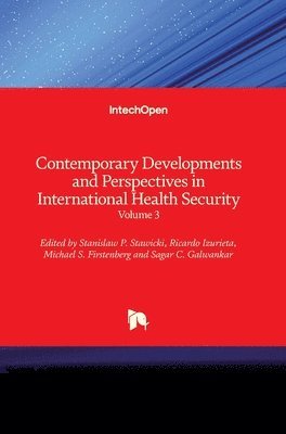 Contemporary Developments and Perspectives in International Health Security 1