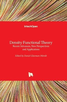 Daniel Glossman-Mitnik - Density Functional Theory, Inbunden