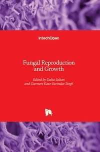 bokomslag Fungal Reproduction and Growth