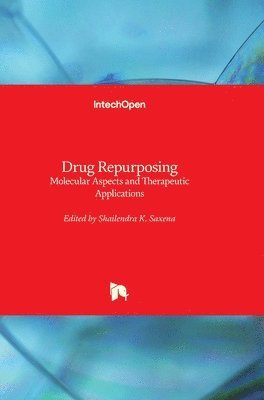 Shailendra K. Saxena - Drug Repurposing, Inbunden