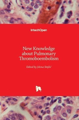 bokomslag New Knowledge about Pulmonary Thromoboembolism