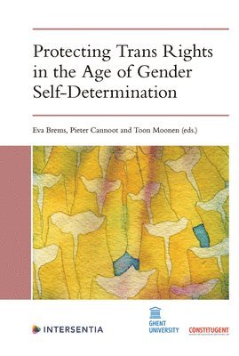 Protecting Trans Rights in the Age of Gender Self-Determination 1
