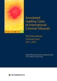 bokomslag Annotated Leading Cases of International Criminal Tribunals - volume 57