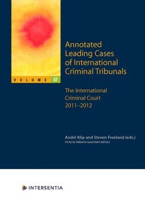 Annotated Leading Cases of International Criminal Tribunals - volume 57 1