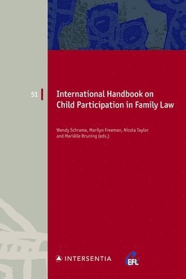 Wendy Schrama, Marilyn Freeman, Nicola Taylor, Marielle Bruning - International Handbook on Child Participation in Family Law, 51, Häftad