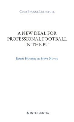 Robby Houben, Steve Nuyts - New Deal for Professional Football in the Eu, Häftad