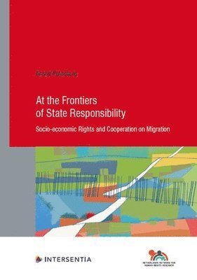 Annick Pijnenburg - At the Frontiers of State Responsibility, 95, Häftad
