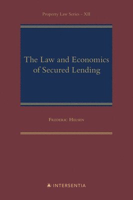 The Law and Economics of Secured Lending 1