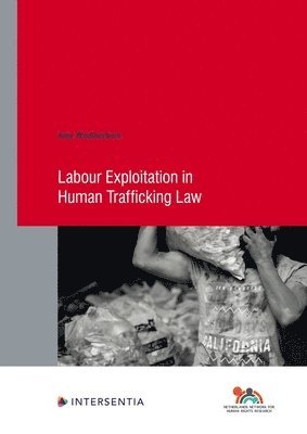 Labour Exploitation in Human Trafficking Law 1