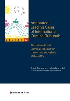 bokomslag Annotated Leading Cases of International Criminal Tribunals - volume 67