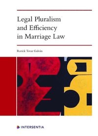bokomslag Legal Pluralism and Efficiency in Marriage Law