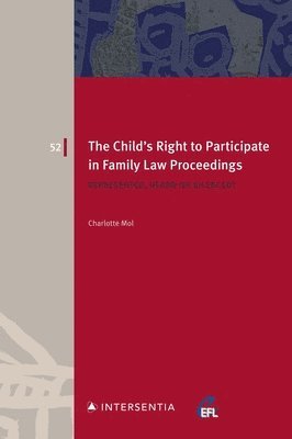 Charlotte Mol, Katharina Boele-Woelki - Child's Right to Participate in Family Law Proceedings, Häftad